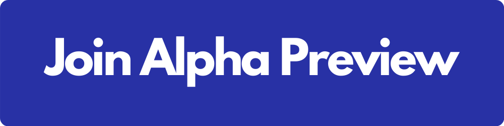 Join Alpha Preview